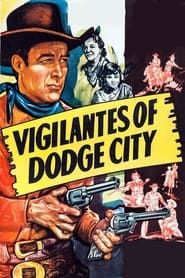 Vigilantes of Dodge City 1944 streaming