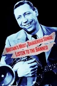 Britain's Most Dangerous Songs: Listen to the Banned (2014)