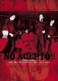 No acepto!!! 1980-1990: diez años de hardcore, punk, ira y caos series tv