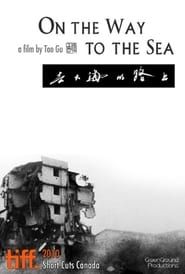 On the Way to the Sea-hd
