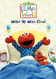 Sesame Street: Elmo's World: Wake Up with Elmo! series tv
