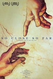 So Close, So Far (2005)