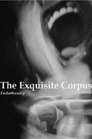 The Exquisite Corpus series tv