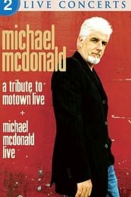 Michael McDonald: Live & A Tribute to Motown series tv