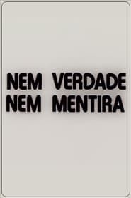 Nem Verdade Nem Mentira (1979)