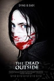 The Dead Outside 2008 streaming