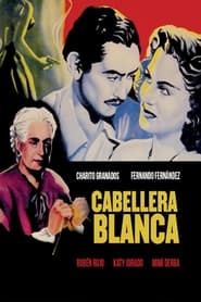 watch Cabellera blanca