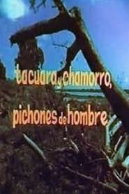 watch Tacuara y Chamorro, pichones de hombres