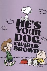 He's Your Dog, Charlie Brown series tv