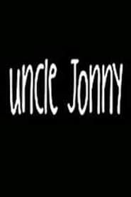 Uncle Jonny 2008 streaming