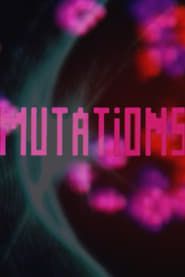 Mutations series tv