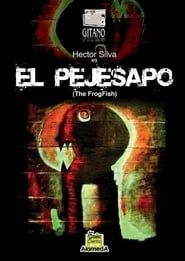El pejesapo (2008)