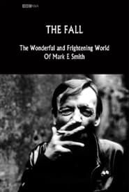 Affiche de The Fall: The Wonderful and Frightening World of Mark E. Smith
