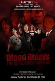Blood Riders: The Devil Rides with Us 2013 streaming
