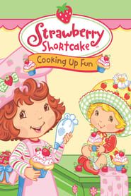 Strawberry Shortcake: Cooking Up Fun series tv