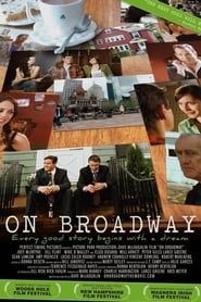 On Broadway 2007 streaming