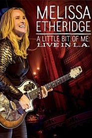 Melissa Etheridge - A Little Bit Of Me - Live In L.A. series tv