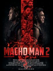 Macho Man 2 2017 streaming