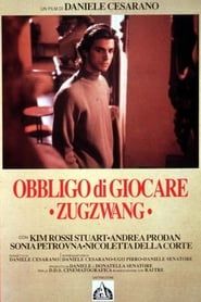 Obbligo di Giocare - Zugzwang (1989)