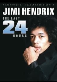 Image Jimi Hendrix: The Last 24 Hours 2004