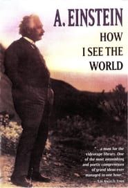 A. Einstein, Comment Je Vois le Monde (1991)