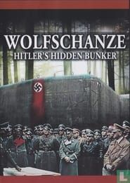 Wolfschanze: Hitler's Hidden Bunker series tv