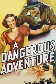 A Dangerous Adventure series tv