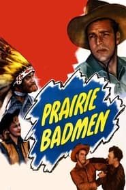 Prairie Badmen series tv