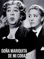 Doña Mariquita de mi corazón series tv