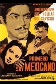 Primero soy Mexicano 1950 streaming