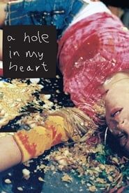 A Hole in My Heart series tv