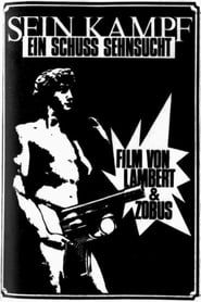 Ein Schuß Sehnsucht - Sein Kampf (1973)