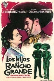 Los hijos de Rancho Grande series tv