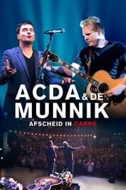 Acda & De Munnik: Afscheid in Carré series tv