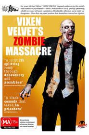 Vixen Velvet's Zombie Massacre series tv
