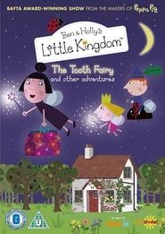 Ben and Holly's Little Kingdom: The Tooth Fairy and other adventures series tv