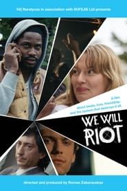 We Will Riot series tv