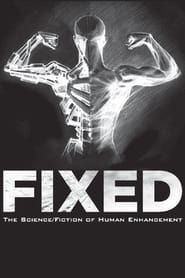 Image Fixed: The Science/Fiction of Human Enhancement