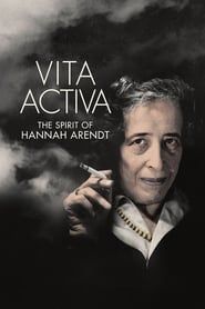 Vita Activa: The Spirit of Hannah Arendt series tv