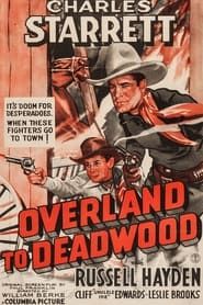 watch Overland to Deadwood