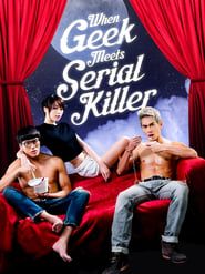 When Geek Meets Serial Killer series tv