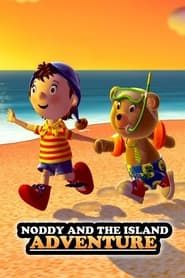 Noddy and the Island Adventure series tv