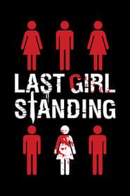 Last Girl Standing 2015 streaming