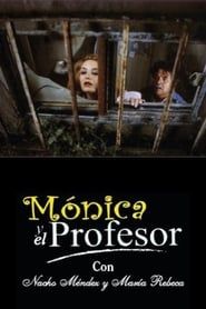 watch Monica y el profesor