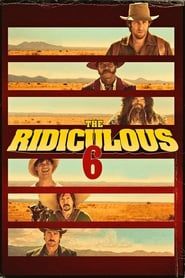 The Ridiculous 6 series tv