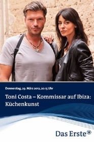 Toni Costa - Kommissar auf Ibiza: Küchenkunst series tv