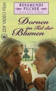Rosamunde Pilcher: Dornen im Tal der Blumen series tv