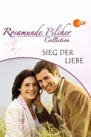 Rosamunde Pilcher: Sieg der Liebe