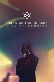 Bring Me The Horizon : Live at Wembley-hd