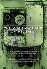 The Long Slow Flight of the Ashbot series tv
